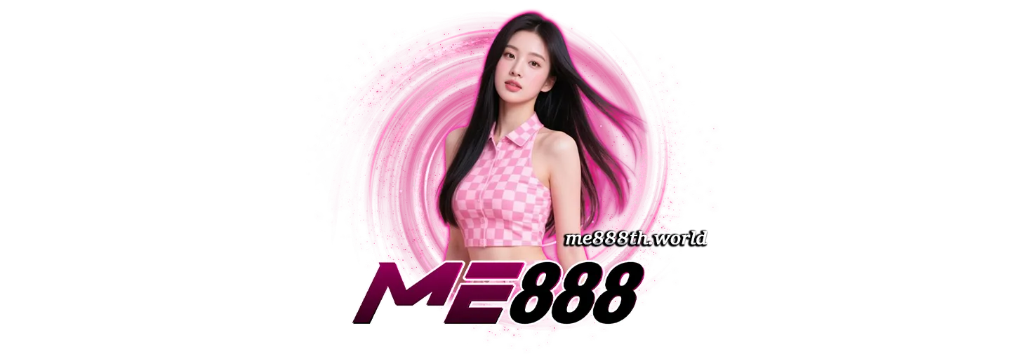 ME 888สล็อตเว็บตรง